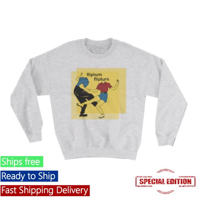 Trending Flipturn Merch Store Dancer Sweater Flipturn Apparel Clothing Shop