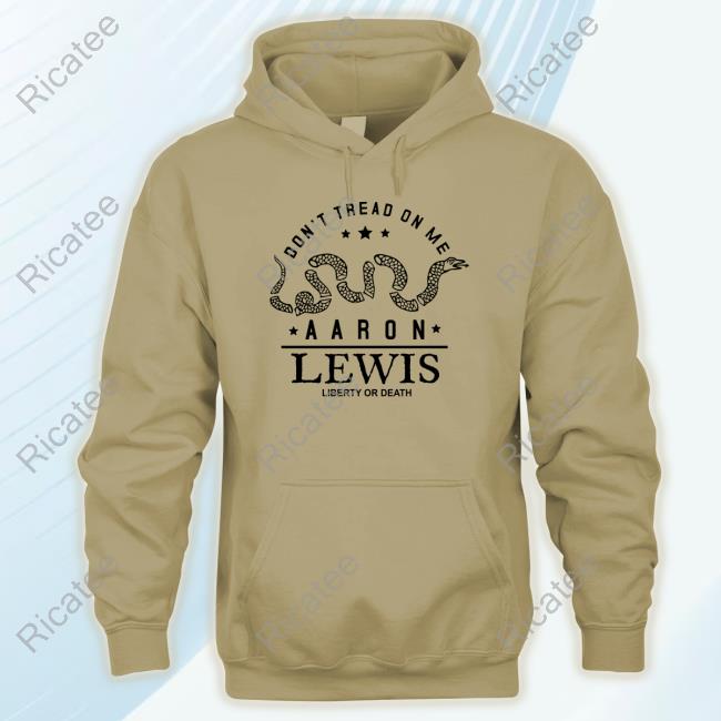 Don't Tread On Me Aaron Lewis Liberty Or Death Sweatshirt