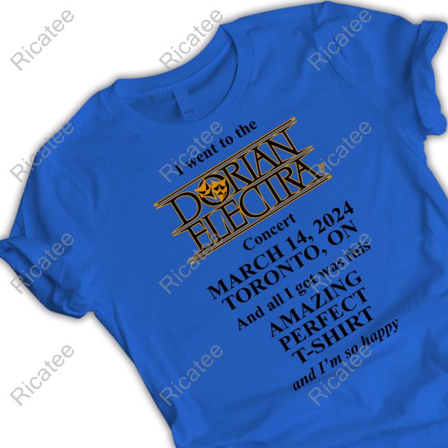 I Went To The Dorian Electra Concert March 14 2024 Toronto T-Shirt
