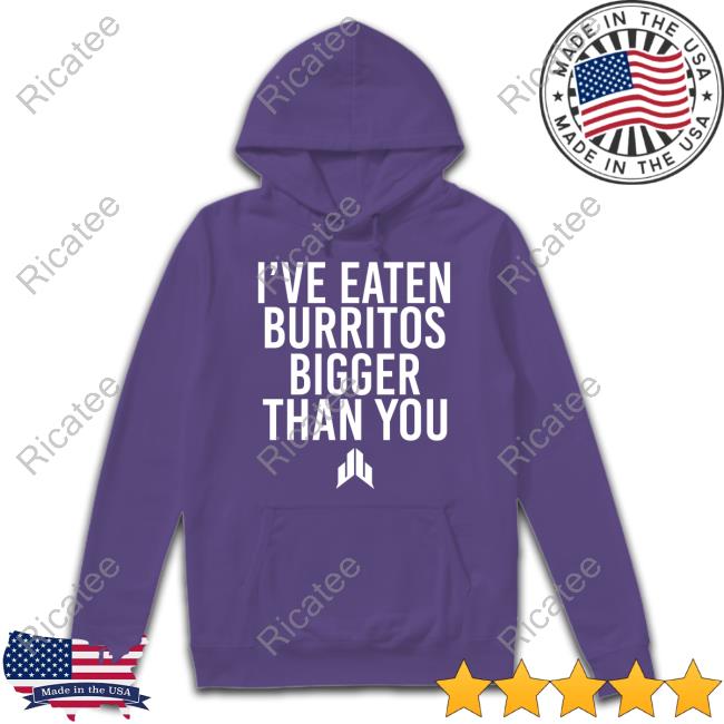 Jj Watt Foundation I've Eaten Burritos Bigger Than You Shirts