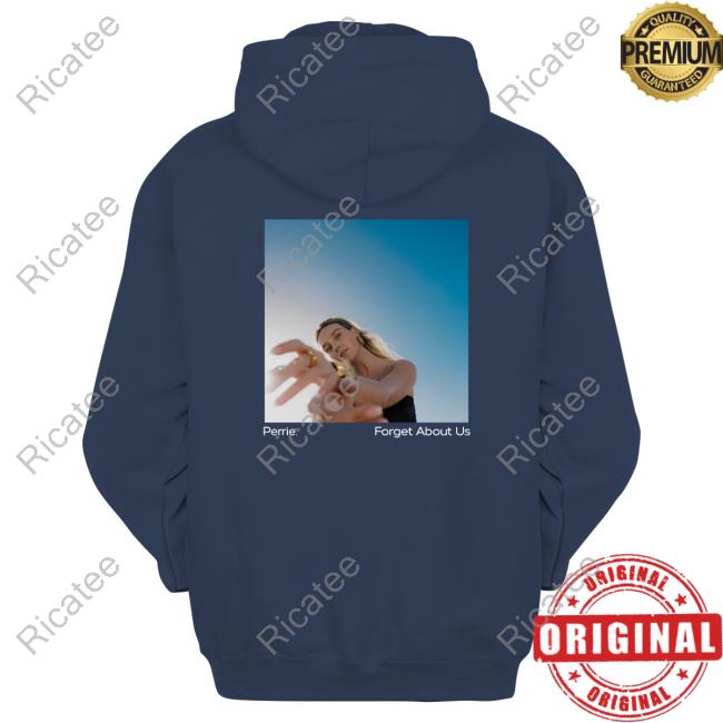 Perrieofficial Perrie Forget About Us Shirt