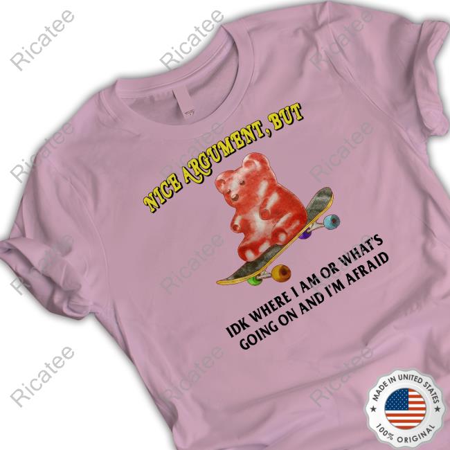 Jmcgg Nice Argument But Idk Where I Am Or What's Going On And I'm Afraid Sweatshirt