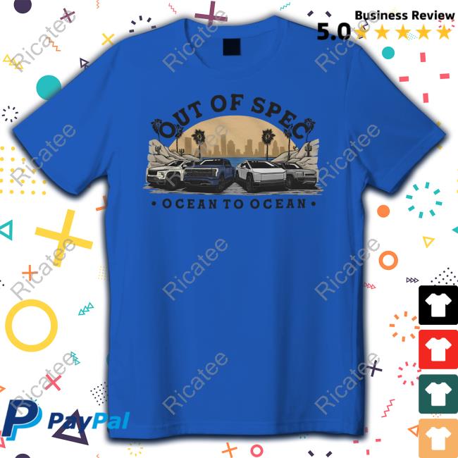 Out Of Spec Ocean To Ocean Shirts