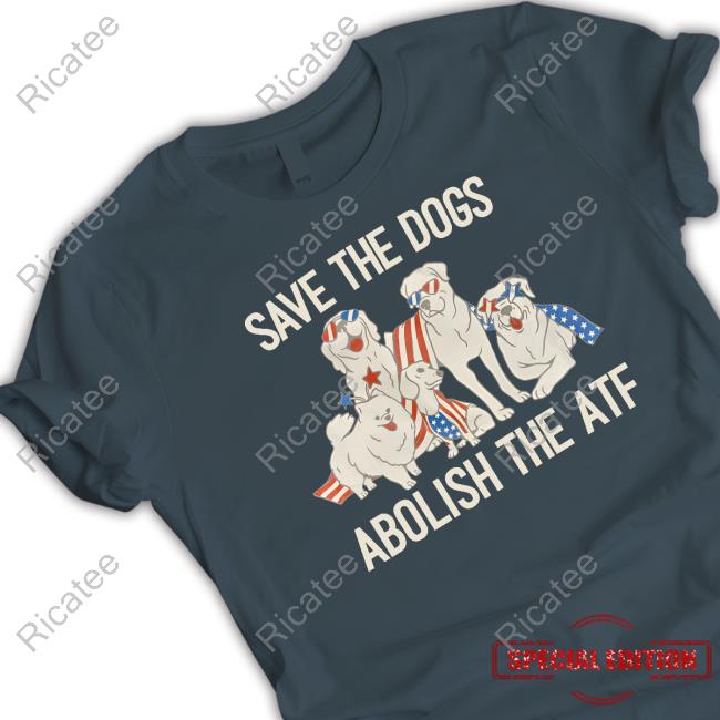 Official Save The Dogs Abolish The Atf Hooded Sweatshirt