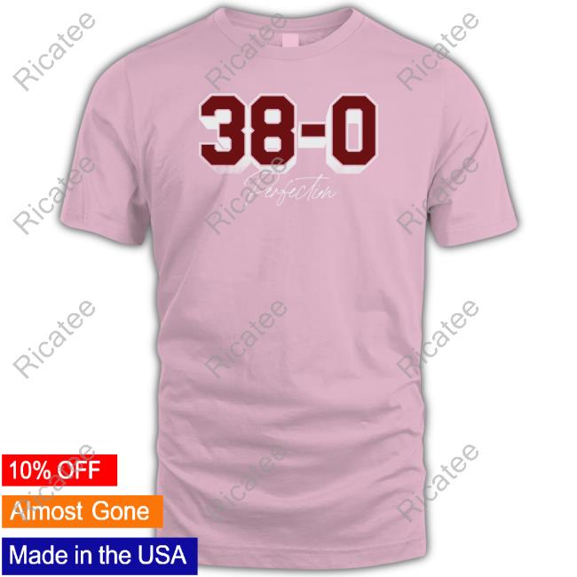 38-0 Perfection Shirt