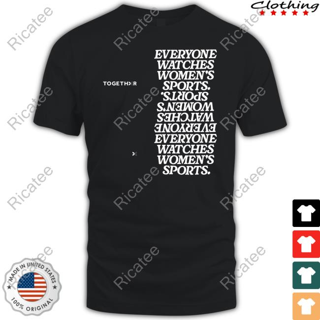 Bird Taurasi Togethxr Everyone Watches Women's Sports Reverse New Edition Tee Shirt