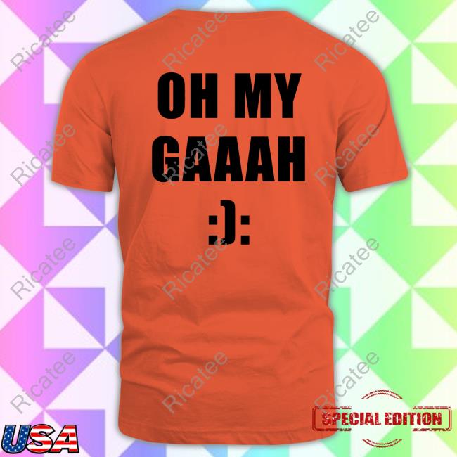 Osaka Oh My Gaaah Fromjoy Funny Shirt