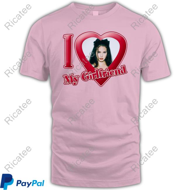 https://newbashirt.com/product/i-love-my-girlfriend-lana-del-rey-tshirt/