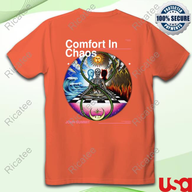 John Summit Comfort In Chaos T Shirt John Summit Comfort In Chaos T Shirt