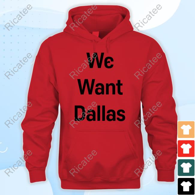 Theanthonyedwards We Want Dallas Tees