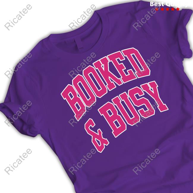 Girl Tribe Co Merch Booked & Busy Tee Shirt Girl Tribe Co Booked & Busy Hoodie Sweatshirt