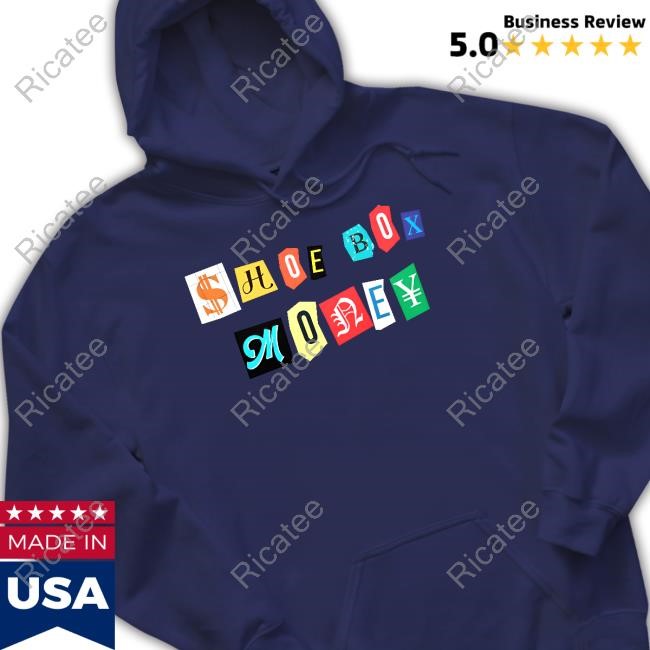 Shoe Box Money Shirt Shoe Box Money Shirt