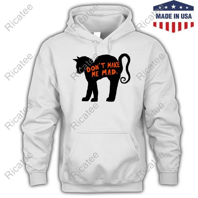 Fiorenza_Art Don't Make Me Mad Cat Shirt Elena Fiorenza Fiorenza_Art Don't Make Me Mad Cat Shirt Elena Fiorenza