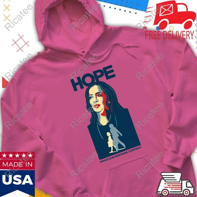 Hope Kamala Harris Minocqua Brewing Company Hoodie Hope Kamala Harris Minocqua Brewing Company Hoodie