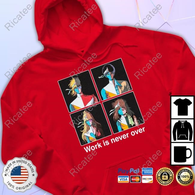 Crescendolls Work Is Never Over T Shirt