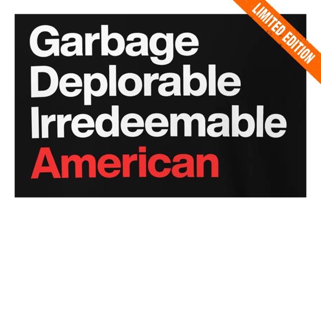 Blaze Media Merch Garbage Deplorable Irredeemable American Hoodie Sweatshirt