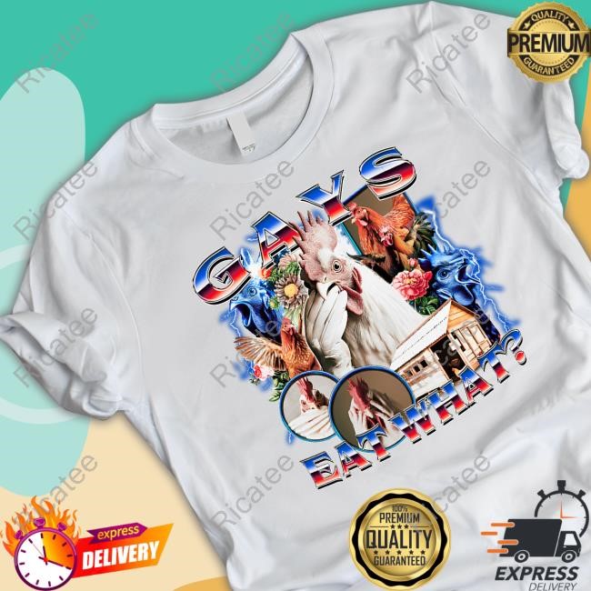 Gays Eat What Tee Shirt