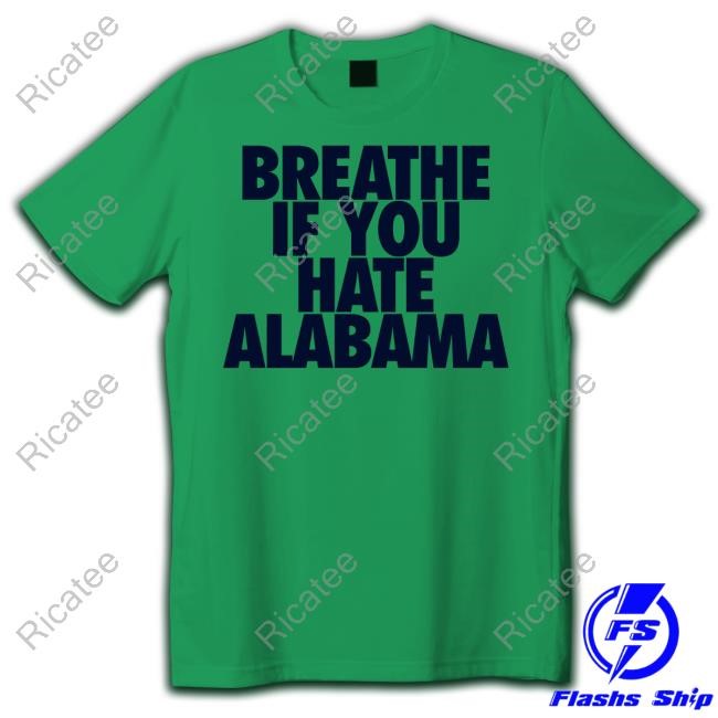 Breathe If You Hate Alabama Crewneck Sweatshirt Glimmerofblonde
