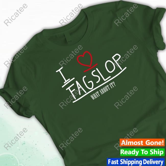 I Love Flagslop What About It Tee