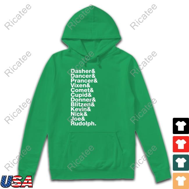 Dasher Dancer Prancer Vixen Comet Cupid Donner Blitzen Kevin Nick Joe Rudolph Tee