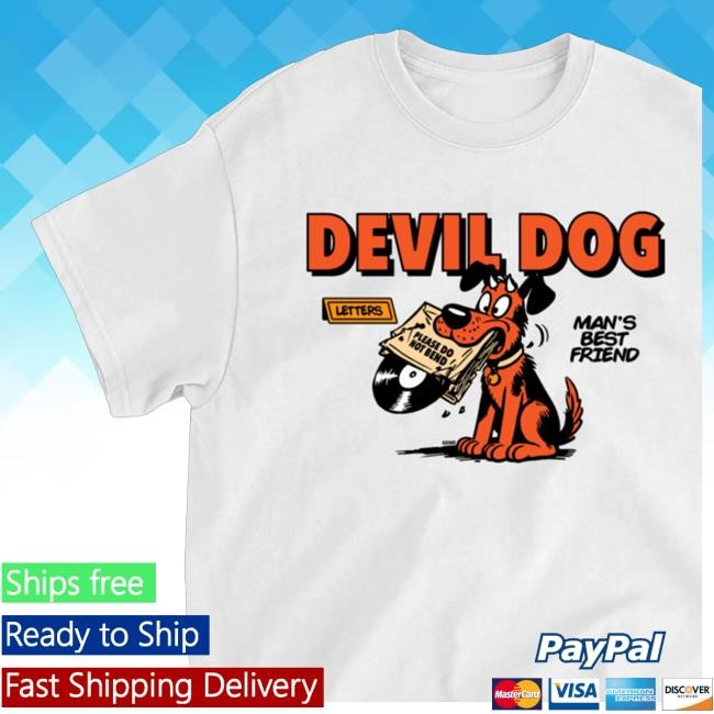Devil Dog Distro Merch Shop Man's Best Friend Tee Shirt
