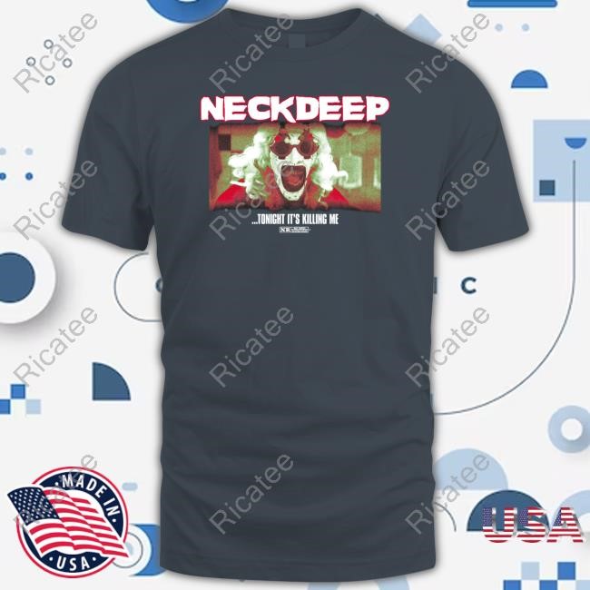 Neck Deep Store The Horrifier Crewneck Sweatshirt Neck Deep The Horrifier Tonight It's Killing Me