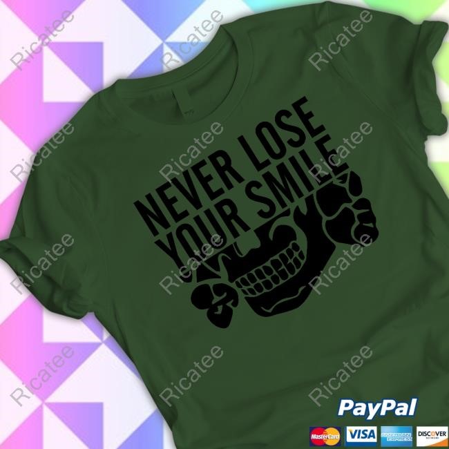 Never Lose Your Smile Meme Funny Hoodie