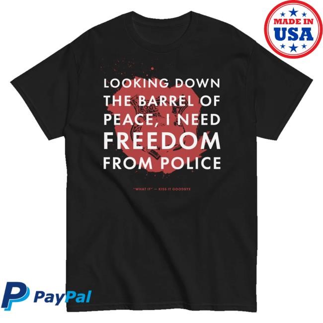 Official Shirt Killer Merch Shop Kiss It Goodbye What If Shirts