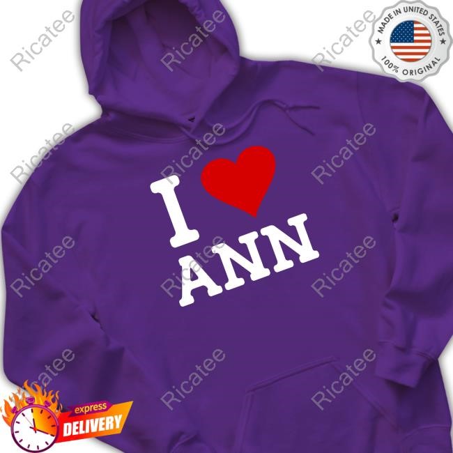 Family Friendly I Love Ann Hoodie