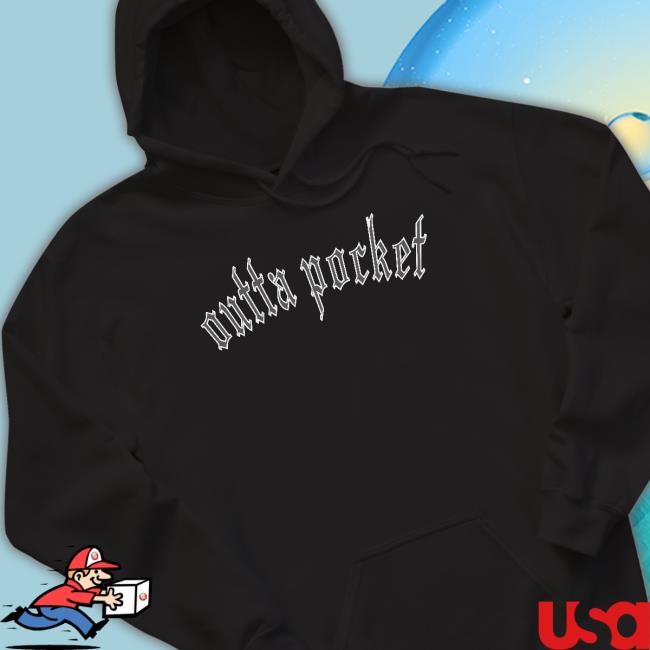 365Merch Outta Pocket Shirt, Hoodie, Sweatshirt