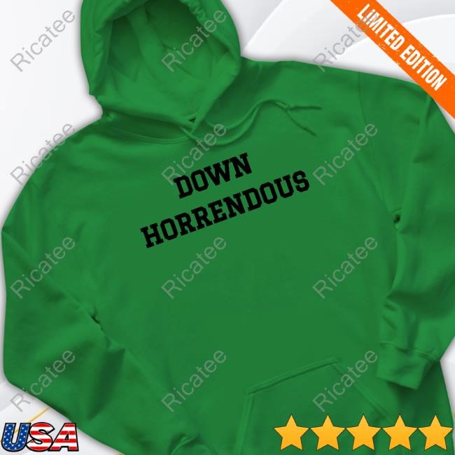 Down Horrendous Tee