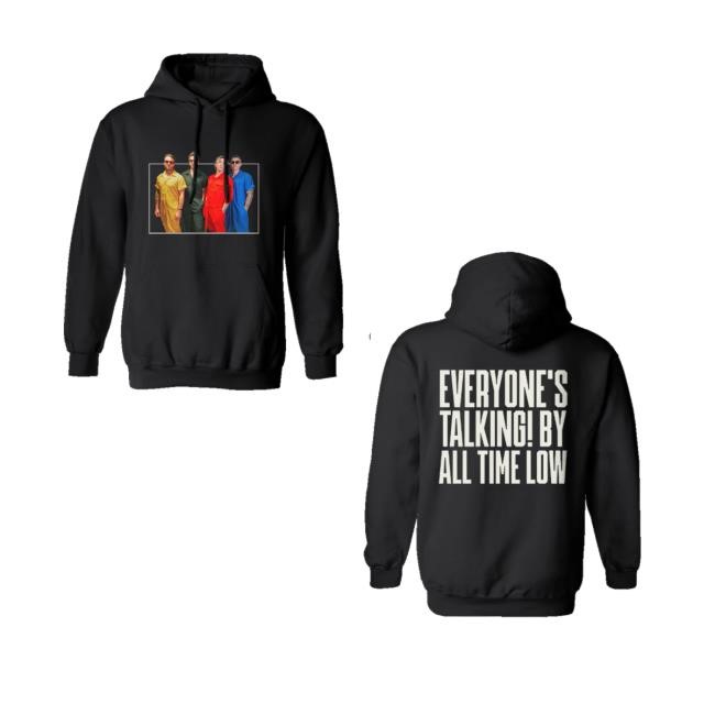 All Time Low Store Everyone's Talking T-Shirt  Hoodie  Tank Top  Sweater And Long Sleeve T-Shirt - Ricatee