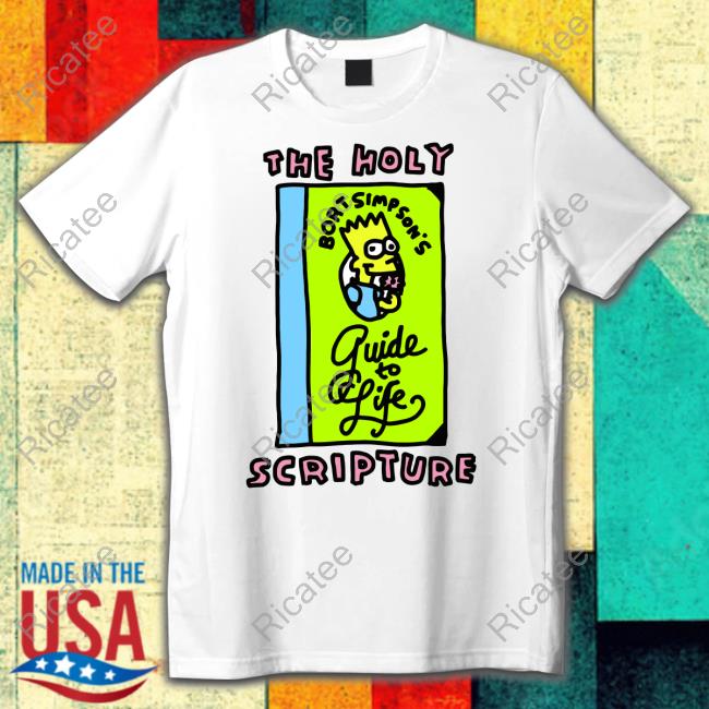 The Holy Bort Simpson's Guide To Life Scripture T-Shirt