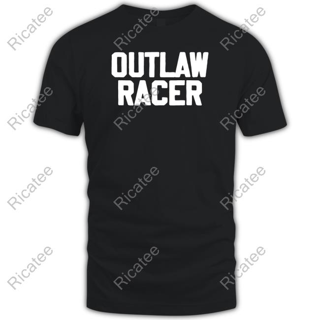 Outlaw Racer Shirts