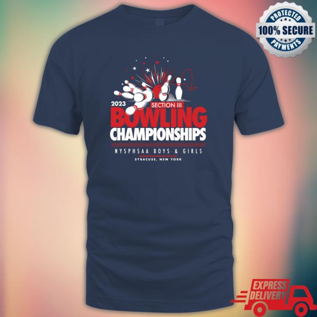 Section 3 Bowling 2023 Section 3 Championship shirt, hoodie, tank top, sweater and long sleeve t-shirt