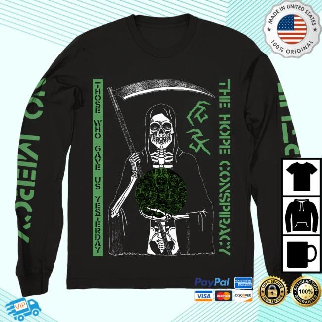 The Hope Conspiracy Those Who Gave Us Yesterday T Shirts