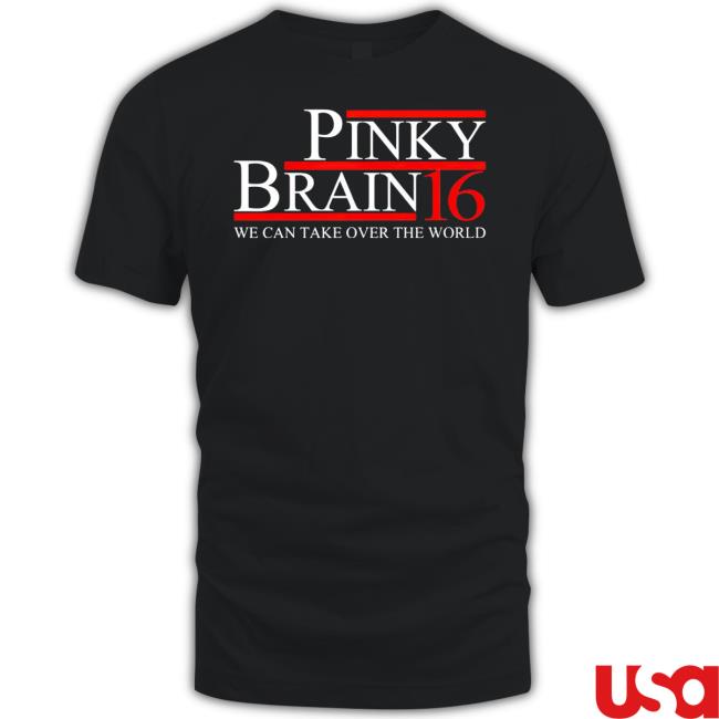 Pinky Brain 16 We Can Take Over The World Tee Shirt