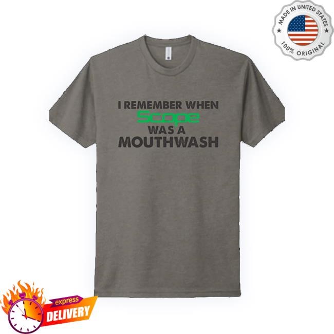 Official Geraldswindle Store Scope Was Mouthwash Sweatshirt