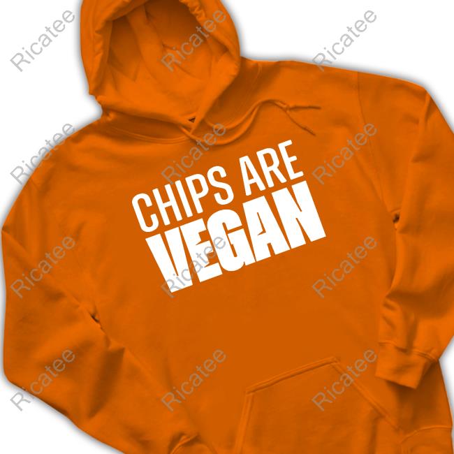 Dale Vince Chips Are Vegan Sweater Dale Vince Chips Are Vegan Tee Shirt