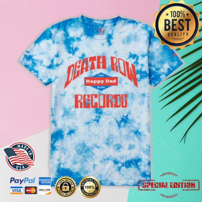 Happy Dad X Death Row Tie Dye Shirts