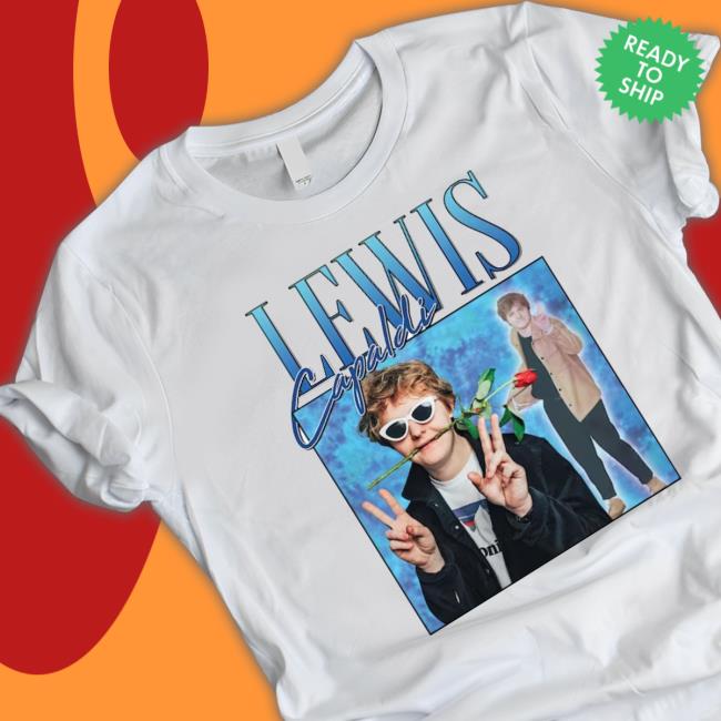 Lewis Capaldi Homage shirt, hoodie, tank top, sweater and long sleeve t-shirt