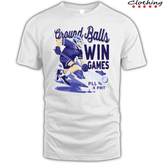 Ground Balls Win Games shirt