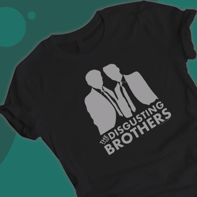 The Disgusting Brothers 2023 shirt, hoodie, tank top, sweater and long sleeve t-shirt