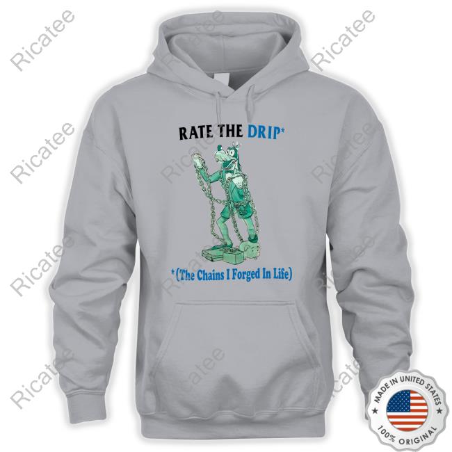 Jmcgg Rate The Drip The Chains I Forged In Life Long Sleeve T Shirt
