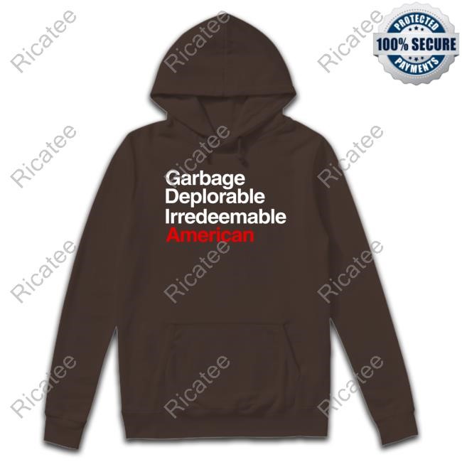 Blazemedia Merch Garbage Deplorable Irredeemable American Tee