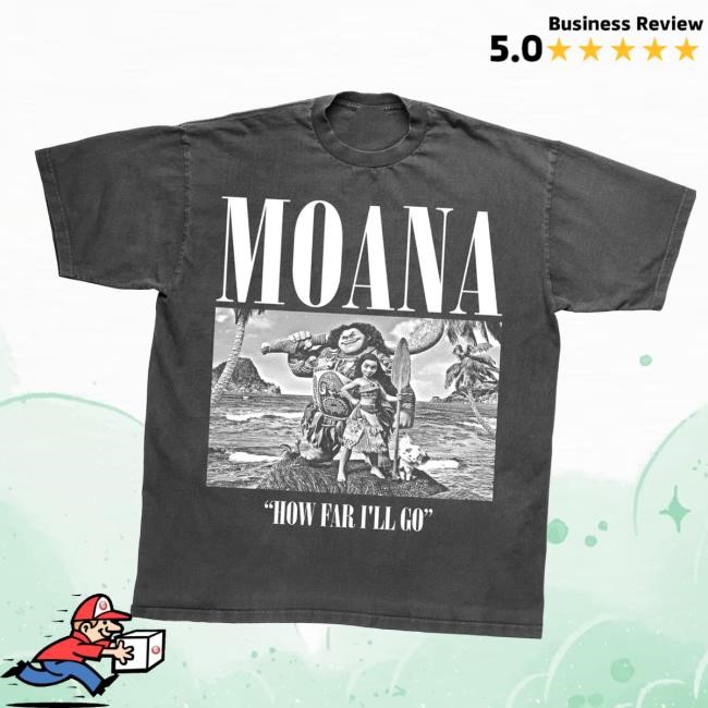 Limited Paradise Of Flowers Merch Store How Far I'll Go Shirt
