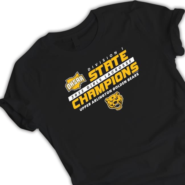 Design 2023 Ohsaa Girls Lacrosse Division I State Champions Upper Arlington Golden Bears Sweatshirt Design 2023 Ohsaa Girls Lacrosse Division I State Champions Upper Arlington Golden Bears Sweatshirt