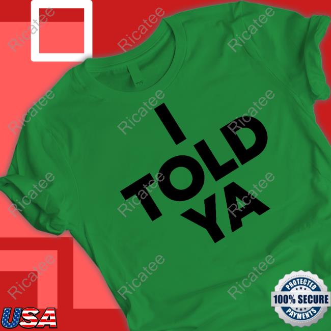 Challengers Movie I Told Ya T Shirt