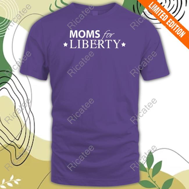 Moms For Liberty Shirt, T Shirt, Hoodie, Sweater, Long Sleeve T-Shirt And Tank Top