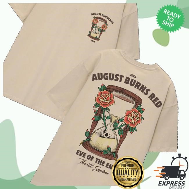 August Burns Red Tour Merch Store Eve Of The End Shirt August Burns Red Tour Merch Store Eve Of The End Sweatshirt